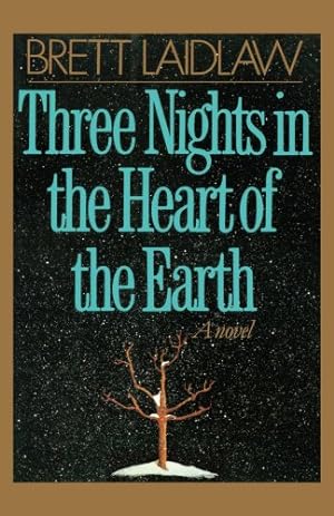 Seller image for Three Nights in the Heart of the Earth by Laidlaw, Brett [Paperback ] for sale by booksXpress