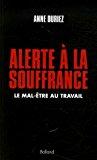 Immagine del venditore per Alerte  La Souffrance : Le Mal-tre Au Travail venduto da RECYCLIVRE