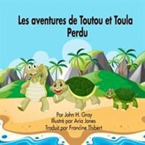 Imagen del vendedor de Les aventures de Toutou et Toula: Perdu (Tutu and Tula) (French Edition) by Gray, John H. [Paperback ] a la venta por booksXpress
