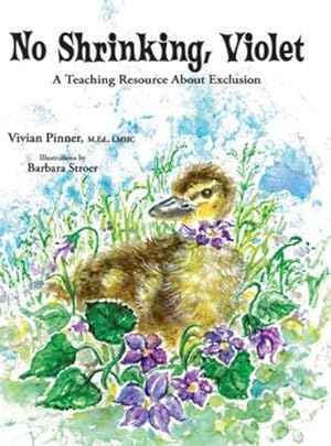 Image du vendeur pour No Shrinking, Violet: A Teaching Resource About Exclusion [Hardcover ] mis en vente par booksXpress