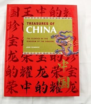 Seller image for Treasures of China The Glories of the Kingdom of the Dragon for sale by Adelaide Booksellers