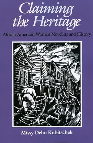 Seller image for Claiming the Heritage: African-American Women Novelists and History [Soft Cover ] for sale by booksXpress