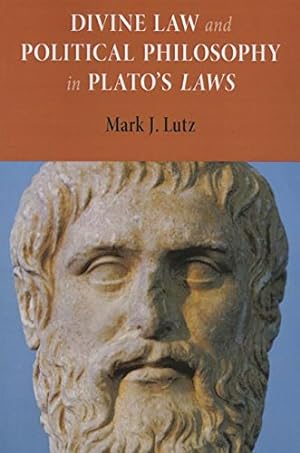 Seller image for Divine Law and Political Philosophy in Plato's Laws by Lutz, Mark J. [Paperback ] for sale by booksXpress