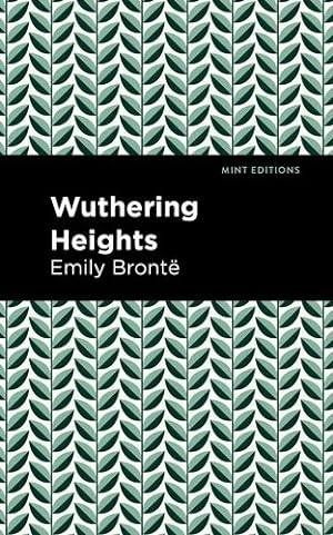 Seller image for Wuthering Heights (Mint Editions) by Bront «, Emily [Paperback ] for sale by booksXpress