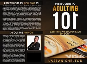 Image du vendeur pour Prerequisite to Adulting--101: Everything We Should Teach in School.but Don't by Shelton, LaSean, Shelton, LaSean Rinique [Paperback ] mis en vente par booksXpress