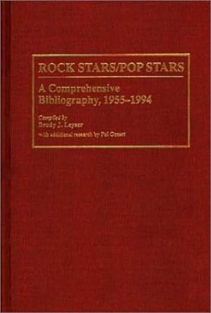 Imagen del vendedor de Rock Stars/Pop Stars: A Comprehensive Bibliography, 1955-1994 (Music Reference Collection) by Gosset, Pol, Leyser, Brady [Hardcover ] a la venta por booksXpress