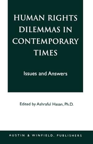 Seller image for Human Rights Dilemmas in Contemporary Times: Issues and Answers [Soft Cover ] for sale by booksXpress