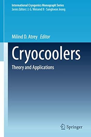 Image du vendeur pour Cryocoolers: Theory and Applications (International Cryogenics Monograph Series) [Hardcover ] mis en vente par booksXpress