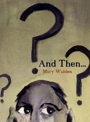 Bild des Verkufers fr And Then.: A book of witty musings on an eclectic world by Walden, Mary [Hardcover ] zum Verkauf von booksXpress