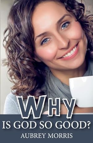 Seller image for Why is God So Good? [Soft Cover ] for sale by booksXpress