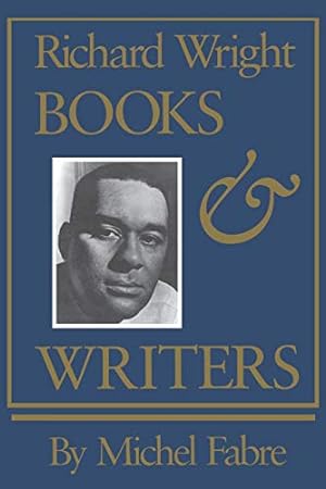 Seller image for Richard Wright: Books and Writers [Soft Cover ] for sale by booksXpress