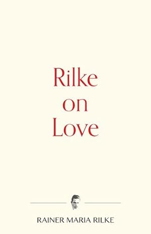 Seller image for Rilke on Love (Warbler Press Contemplations) by Rilke, Rainer Maria [Paperback ] for sale by booksXpress