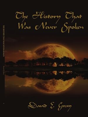 Image du vendeur pour The History That Was Never Spoken [Soft Cover ] mis en vente par booksXpress