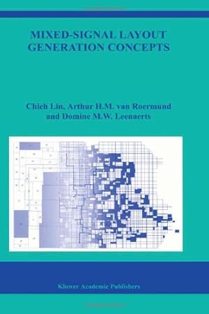 Imagen del vendedor de Mixed-Signal Layout Generation Concepts (The Springer International Series in Engineering and Computer Science) by Chieh Lin, van Roermund, Arthur H.M., Leenaerts, Domine [Hardcover ] a la venta por booksXpress