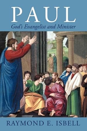 Seller image for Paul, God's Evangelist and Minister [Hardcover ] for sale by booksXpress