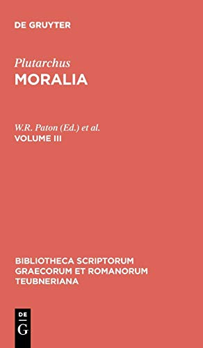 Seller image for Plutarchus, Moralia: Volume III (Bibliotheca scriptorum Graecorum et Romanorum Teubneriana) [Hardcover ] for sale by booksXpress