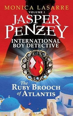 Immagine del venditore per Jasper Penzey: International Boy Detective: The Ruby Brooch of Atlantis [Hardcover ] venduto da booksXpress