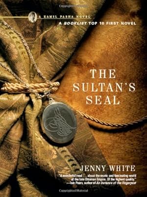 Immagine del venditore per The Sultan's Seal: A Novel (Kamil Pasha Novels (Paperback)) by White, Jenny [Paperback ] venduto da booksXpress