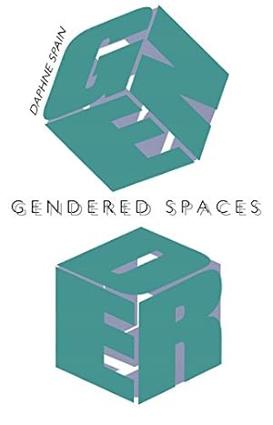 Seller image for Gendered Spaces by Spain, Daphne [Paperback ] for sale by booksXpress