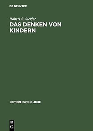 Immagine del venditore per Das Denken von Kindern (Edition Psychologie) (German Edition) by Siegler, Robert S. [Hardcover ] venduto da booksXpress