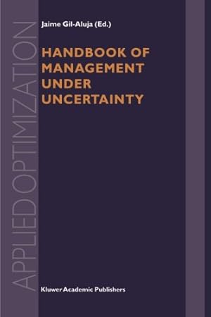 Seller image for Handbook of Management under Uncertainty (Applied Optimization) [Paperback ] for sale by booksXpress