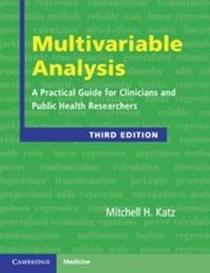 Imagen del vendedor de Multivariable Analysis: A Practical Guide for Clinicians and Public Health Researchers by Katz, Mitchell H. [Paperback ] a la venta por booksXpress