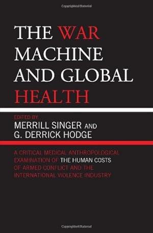 Seller image for The War Machine and Global Health [Hardcover ] for sale by booksXpress