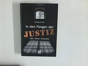 Bild des Verkufers fr In den Fngen der Justiz : Flle, Fakten, Fehlurteile. zum Verkauf von ANTIQUARIAT FRDEBUCH Inh.Michael Simon