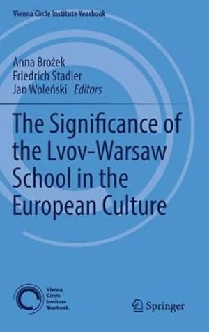 Image du vendeur pour The Significance of the Lvov-Warsaw School in the European Culture (Vienna Circle Institute Yearbook) [Hardcover ] mis en vente par booksXpress