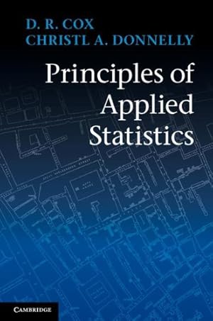 Seller image for Principles of Applied Statistics by Cox, Professor D. R., Donnelly, Professor Christl A. [Hardcover ] for sale by booksXpress