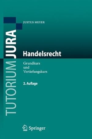 Seller image for Handelsrecht: Grundkurs und Vertiefungskurs (Tutorium Jura) (German Edition) by Meyer, Justus [Paperback ] for sale by booksXpress