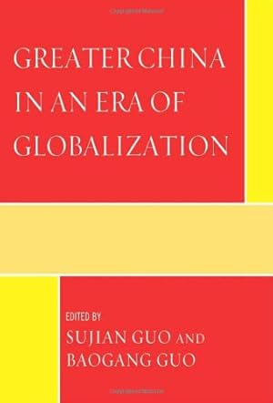 Immagine del venditore per Greater China in an Era of Globalization (Challenges Facing Chinese Political Development) [Hardcover ] venduto da booksXpress