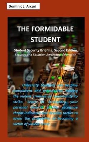 Imagen del vendedor de The Formidable Student by Arcuri, Dominic J [Paperback ] a la venta por booksXpress