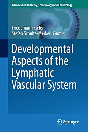 Seller image for Developmental Aspects of the Lymphatic Vascular System (Advances in Anatomy, Embryology and Cell Biology) [Paperback ] for sale by booksXpress