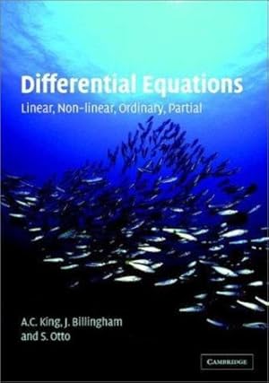 Immagine del venditore per Differential Equations: Linear, Nonlinear, Ordinary, Partial by King, A. C., Billingham, J., Otto, S. R. [Hardcover ] venduto da booksXpress