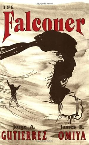 Seller image for The Falconer, A Novel (Acquisitions Librarian) by Jorge A. Gutierrez, James K. Omiya [Paperback ] for sale by booksXpress