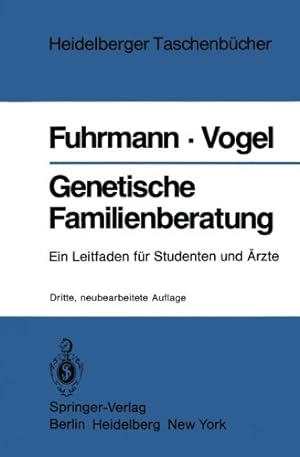 Seller image for Genetische Familienberatung: Ein Leitfaden für Studenten und  rzte (Heidelberger Taschenbücher) (German Edition) by Fuhrmann, Walter, Vogel, Friedrich [Paperback ] for sale by booksXpress