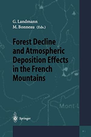 Bild des Verkufers fr Forest Decline and Atmospheric Deposition Effects in the French Mountains [Soft Cover ] zum Verkauf von booksXpress