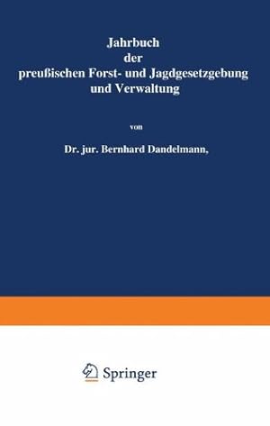 Imagen del vendedor de Jahrbuch der Preu ischen Forst- und Jagdgesetzgebung und Verwaltung: Zweiundzwanzigster Band (German Edition) by Mundt, O. [Paperback ] a la venta por booksXpress