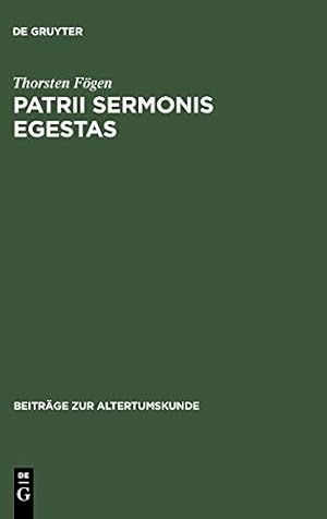 Seller image for Patrii Sermonis Egestas: Einstellungen Lateinischer Autoren Zu Ihrer Muttersprache. Ein Beitrag Zum Sprachbewusstsein in Der Romischen Antike (Beitr . Edition) (Beiträge Zur Altertumskunde) [Hardcover ] for sale by booksXpress