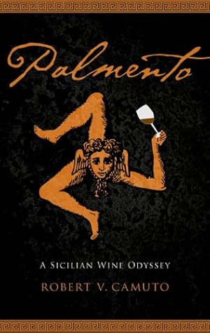Seller image for Palmento: A Sicilian Wine Odyssey (At Table) by Camuto, Robert V. [Paperback ] for sale by booksXpress