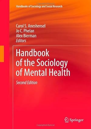 Seller image for Handbook of the Sociology of Mental Health (Handbooks of Sociology and Social Research) [Hardcover ] for sale by booksXpress