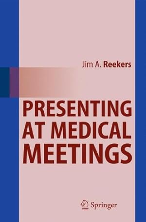 Bild des Verkufers fr Presenting at Medical Meetings by Reekers, Jim A. [Paperback ] zum Verkauf von booksXpress