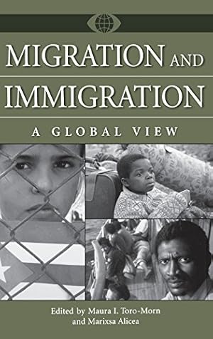 Seller image for Migration and Immigration: A Global View (A World View of Social Issues) [Hardcover ] for sale by booksXpress