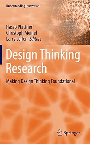 Imagen del vendedor de Design Thinking Research: Making Design Thinking Foundational (Understanding Innovation) [Hardcover ] a la venta por booksXpress