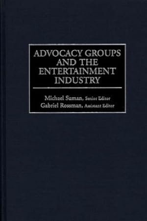 Image du vendeur pour Advocacy Groups and the Entertainment Industry [Hardcover ] mis en vente par booksXpress