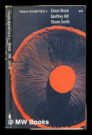 Seller image for Penguin modern poets : 8 / Edwin Brock, Geoffrey Hill, Stevie Smith for sale by MW Books Ltd.
