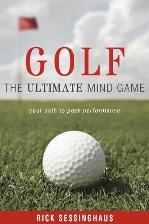 Seller image for Golf: The Ultimate Mind Game by Rick Sessinghaus [Paperback ] for sale by booksXpress