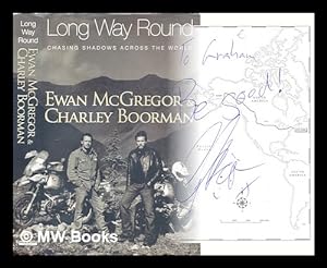 Seller image for Long way round : chasing shadows across the world for sale by MW Books Ltd.