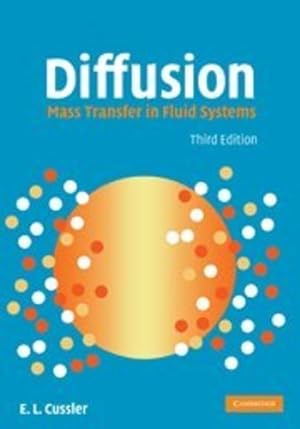 Immagine del venditore per Diffusion: Mass Transfer in Fluid Systems (Cambridge Series in Chemical Engineering) by Cussler, E. L. [Hardcover ] venduto da booksXpress